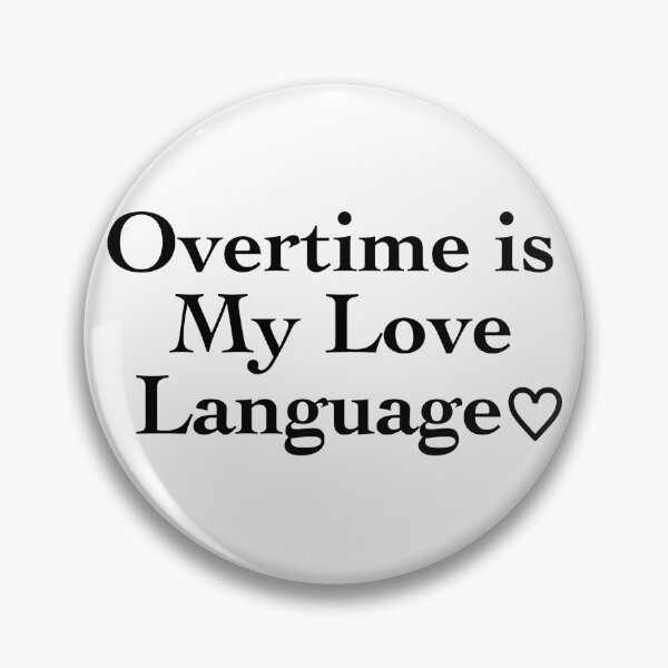 Item preview, Overtime is My Love Language — Funny Healthcare Worker Tee designed and sold by medicalkinoko.