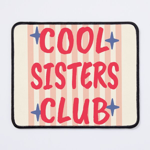 Item preview, Cool Sisters Club IV designed and sold by Lemon Pepper.