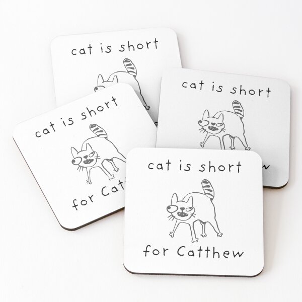 Item preview, Cat is Short for Catthew designed and sold by fifisu.