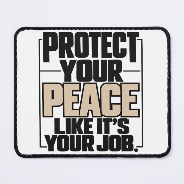 Item preview, Protect Your Peace Like It’s Your Job T-Shirt | Mental Health Self Care Quote designed and sold by MotiveStuff.
