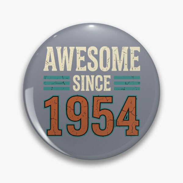 Item preview, Awesome Since 1954 Birthday Vintage Year Men Women designed and sold by SofiBlair.