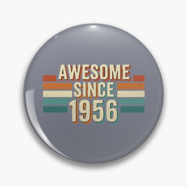 Item preview, Awesome Since 1956 Birthday Born 1956 Vintage Year Celebrant  designed and sold by SofiBlair.
