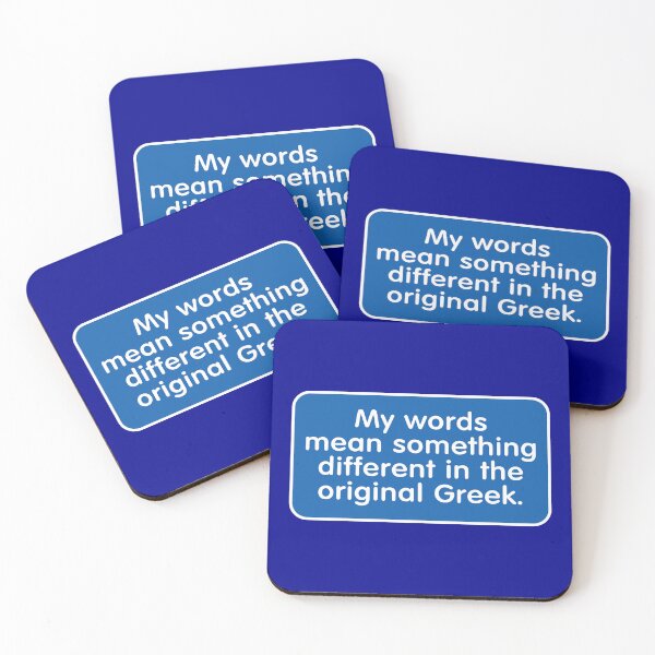 Item preview, My Words Mean Something Different in the Original Greek designed and sold by Karate Octopus.