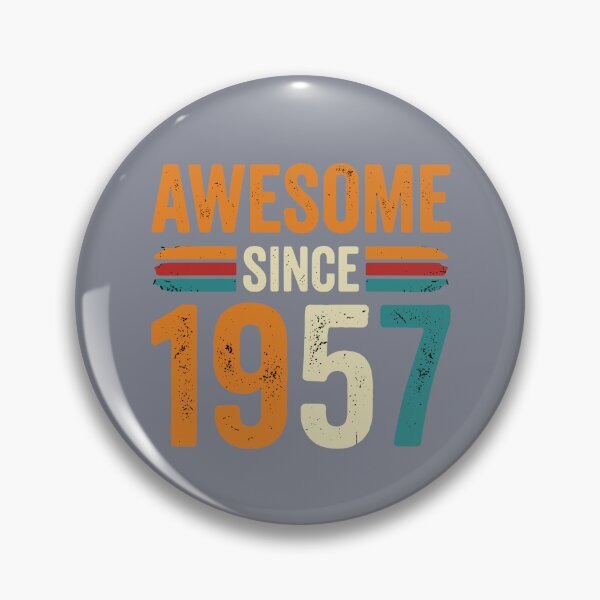 Item preview, Awesome Since 1957 Birthday Vintage Born Men Women designed and sold by SofiBlair.