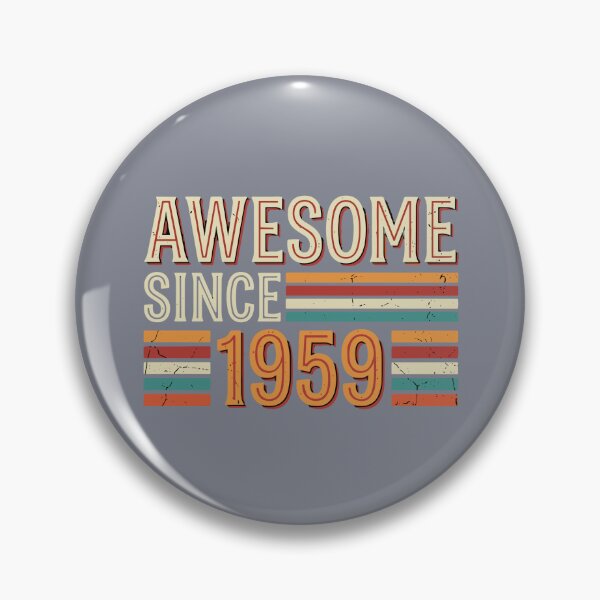 Item preview, Awesome Since 1959 65th Birthday Men Women designed and sold by SofiBlair.