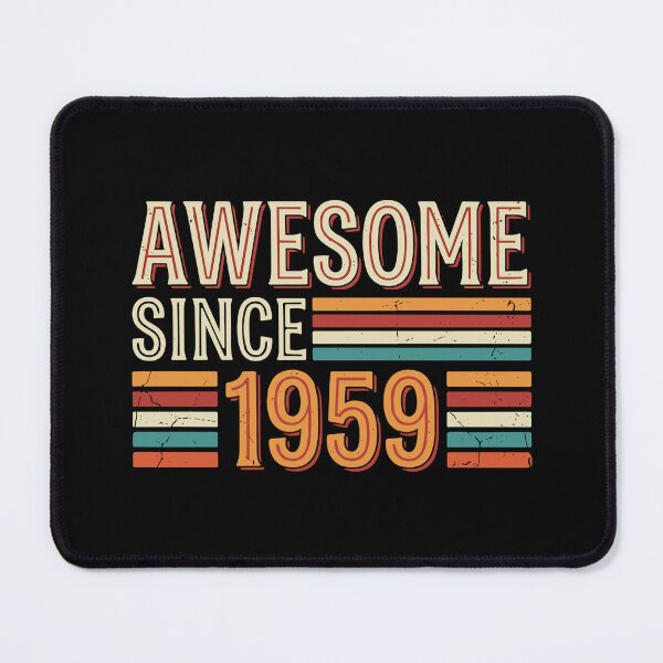Item preview, Awesome Since 1959 65th Birthday Men Women designed and sold by SofiBlair.