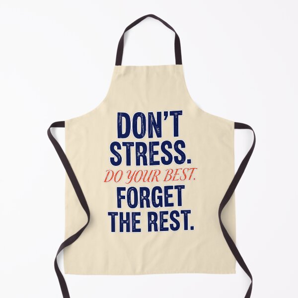 Item preview, Don't Stress Do Your Best Forget The Rest - Motivational designed and sold by Vibe-Vary.