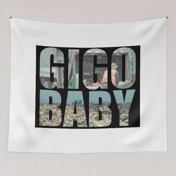 Item preview, It's GIGO BABY Print designed and sold by Lichentroupe63.