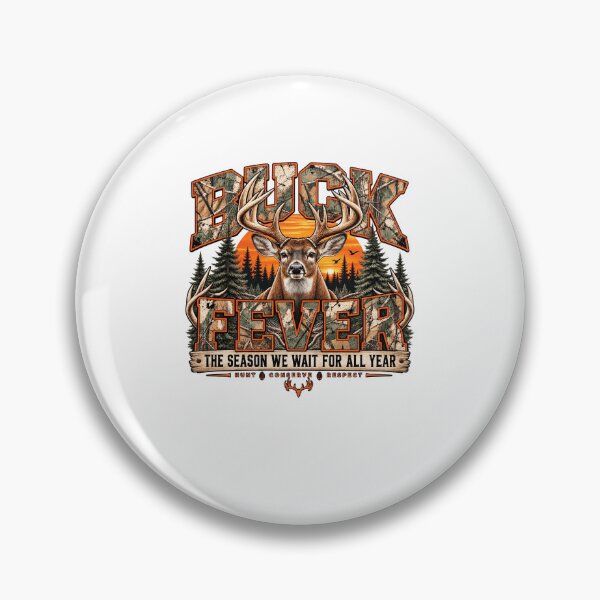 Item preview, Buck Fever Hunting Season Deer Hunter Wilderness Heritage designed and sold by thefirstbroo.