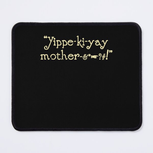 Item preview, Yippee Ki Yay Die Hard John McClane Quote designed and sold by OddPopARt.