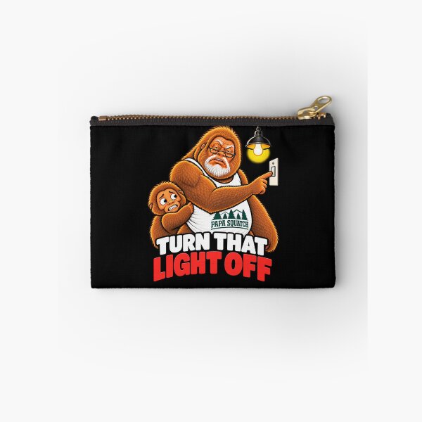 Item preview, Turn That Light Off – Funny Papa Squatch Dad & Grandpa Humor designed and sold by Giggle Gear Tees.