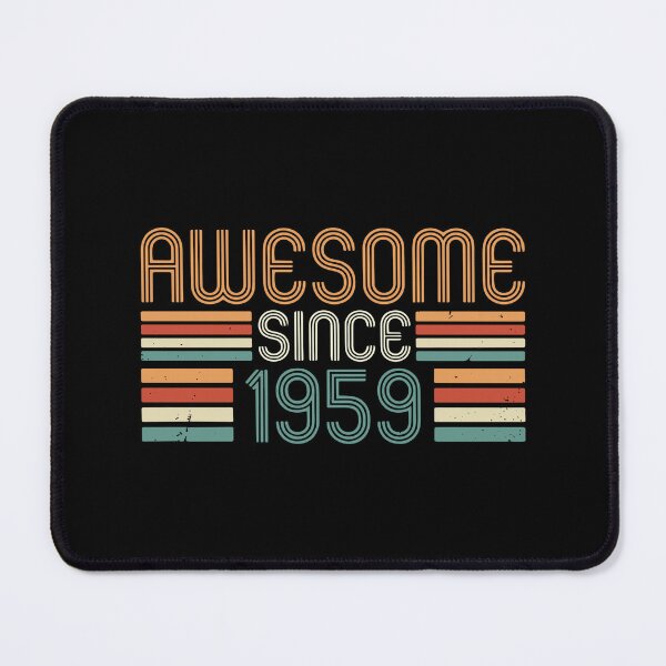 Item preview, Awesome Since 1959 Birthday For People Born In 1959 designed and sold by SofiBlair.