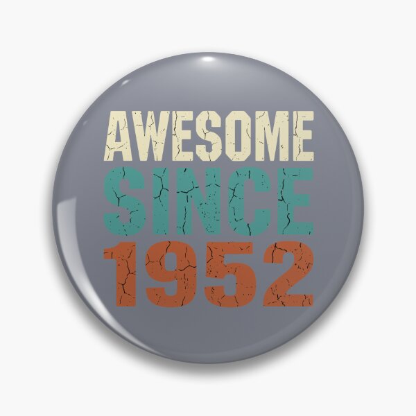 Item preview, Awesome Since 1952 Born 1952 Birthday Vintage designed and sold by SofiBlair.