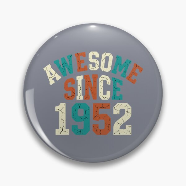 Item preview, Awesome Since 1952 Birthday Born Vintage Year designed and sold by SofiBlair.