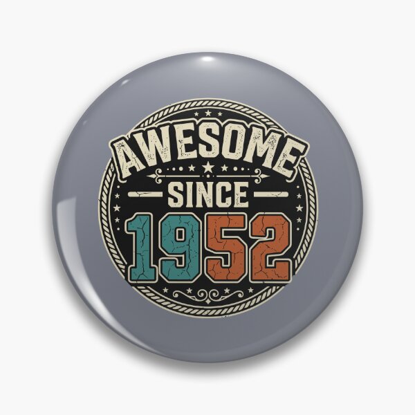 Item preview, Awesome Since 1952 Birthday Born Vintage Seventies designed and sold by SofiBlair.