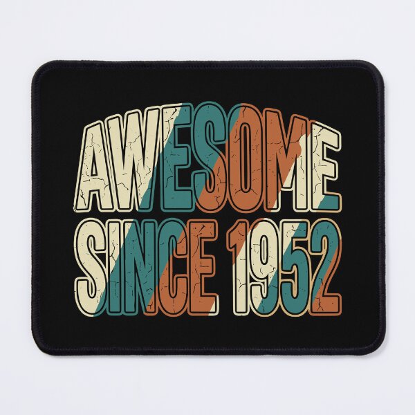 Item preview, Awesome Since 1952 Birthday Born In 1952 designed and sold by SofiBlair.
