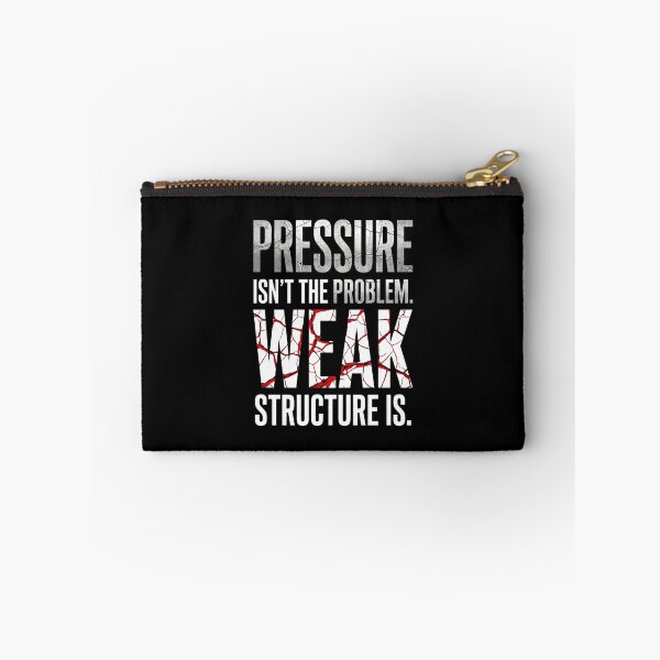 Item preview, Pressure Isn't The Problem Weak Structure Is - Entrepreneur designed and sold by Vibe-Vary.