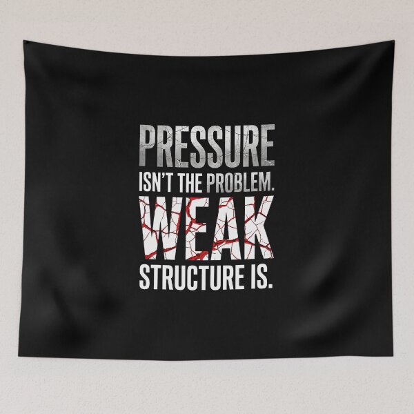 Item preview, Pressure Isn't The Problem Weak Structure Is - Entrepreneur designed and sold by Vibe-Vary.