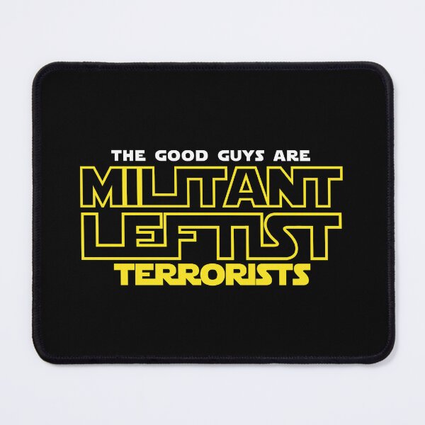 Item preview, THE GOOD GUYS ARE MILITANT LEFTIST designed and sold by remerasnerdas.