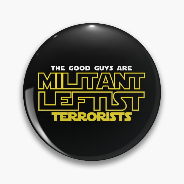 Item preview, THE GOOD GUYS ARE MILITANT LEFTIST designed and sold by remerasnerdas.