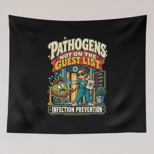 Item preview, Pathogens Not on the Guest List Infection Prevention designed and sold by MOTIFOLK.