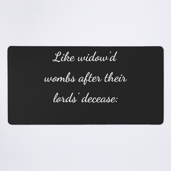 Item preview, “Like widow’d wombs after their lords’ decease:” - handwriting white designed and sold by ariksworld.