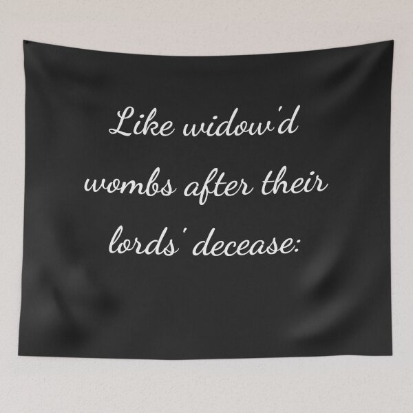 Item preview, “Like widow’d wombs after their lords’ decease:” - handwriting white designed and sold by ariksworld.