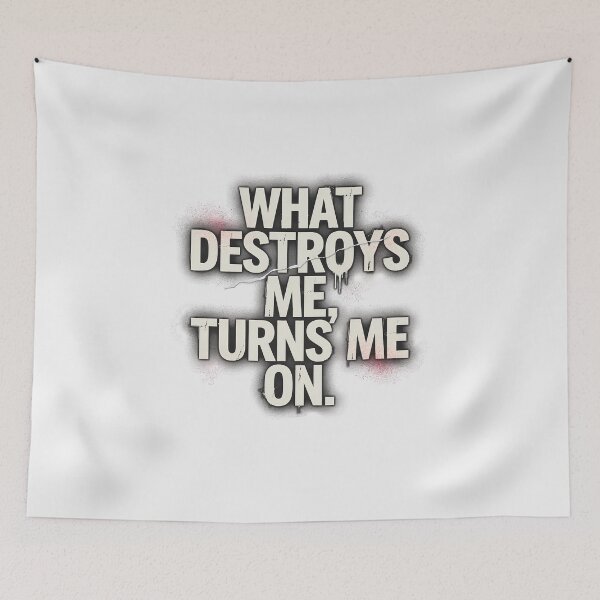 Item preview, What Destroys Me Turns Me On Grunge Quote designed and sold by Enea Kelo.