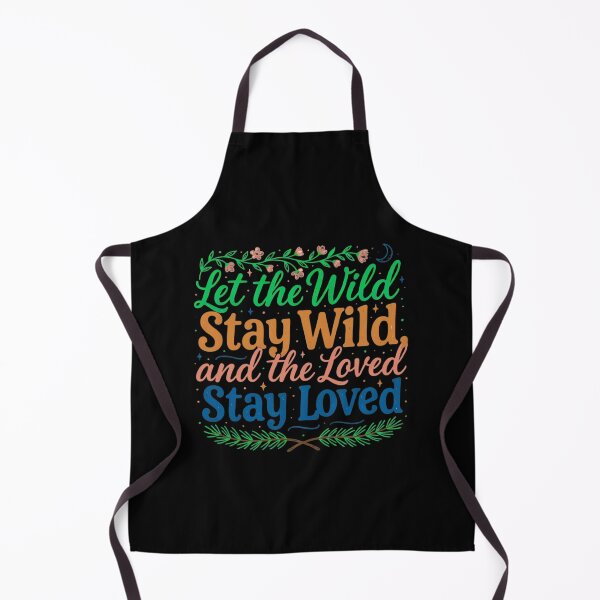 Item preview, Let the Wild Stay Wild, and the Loved Stay Loved designed and sold by mirciashop.