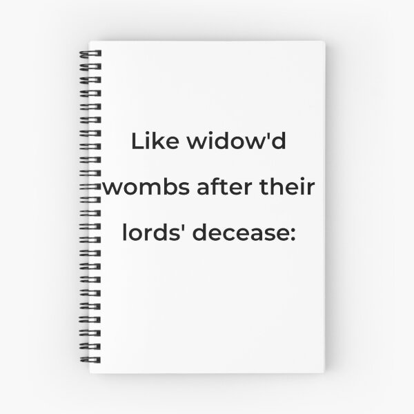 Item preview, “Like widow’d wombs after their lords’ decease:” - print black designed and sold by ariksworld.