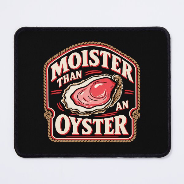 Item preview, moister than an oyster designed and sold by abby-thorns.