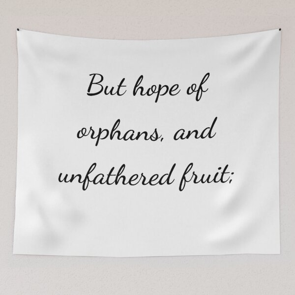 Item preview, “But hope of orphans, and unfathered fruit;” - handwriting black designed and sold by ariksworld.