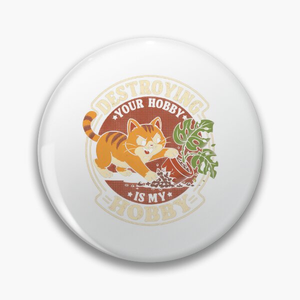 Item preview, Destroying Your Hobby Is My Hobby Funny Cat Plant Lover Graphic designed and sold by SEINENGAPPI18.
