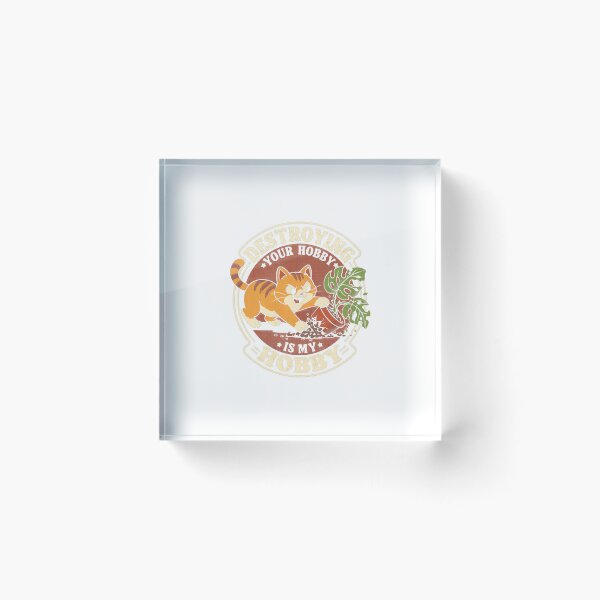 Item preview, Destroying Your Hobby Is My Hobby Funny Cat Plant Lover Graphic designed and sold by SEINENGAPPI18.