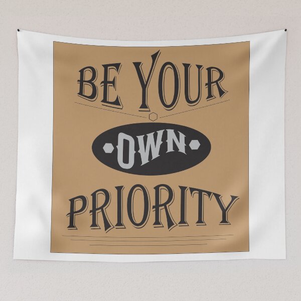 Item preview, Be your own priority designed and sold by Esratshop.