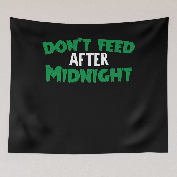 Item preview, Don't Feed After Midnight designed and sold by Cisic.