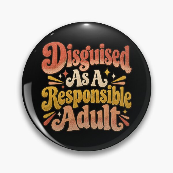 Item preview, Disguised As A Responsible Adult 80s Retro Bubble Artwork designed and sold by Aqouiatiqe.