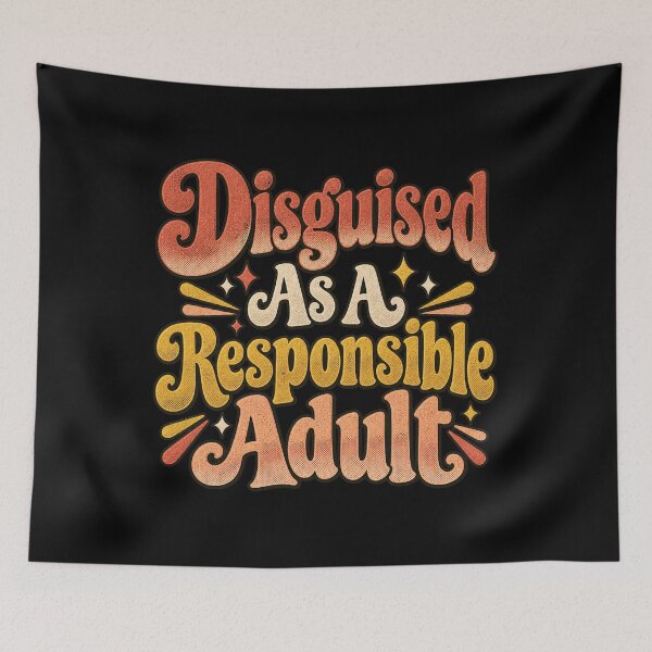 Item preview, Disguised As A Responsible Adult 80s Retro Bubble Artwork designed and sold by Aqouiatiqe.