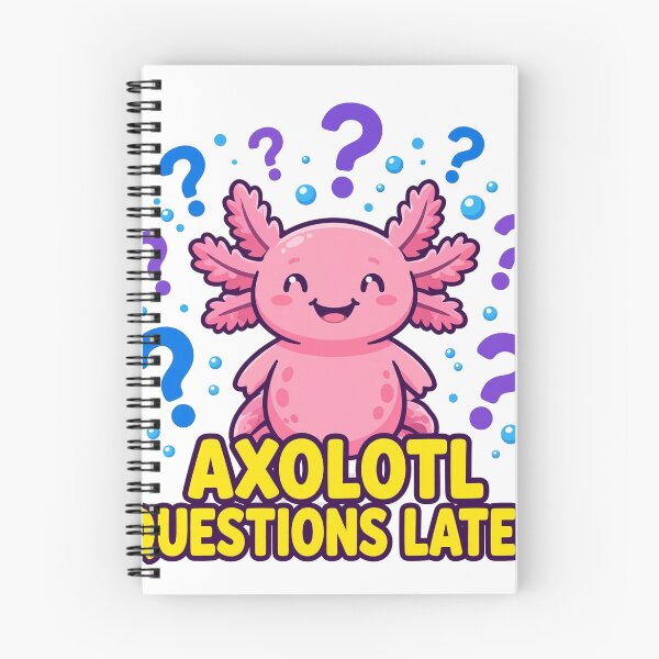 Item preview, Axolotl Questions Later Cute Funny Axolotl T-Shirt designed and sold by ApparelOutpost.