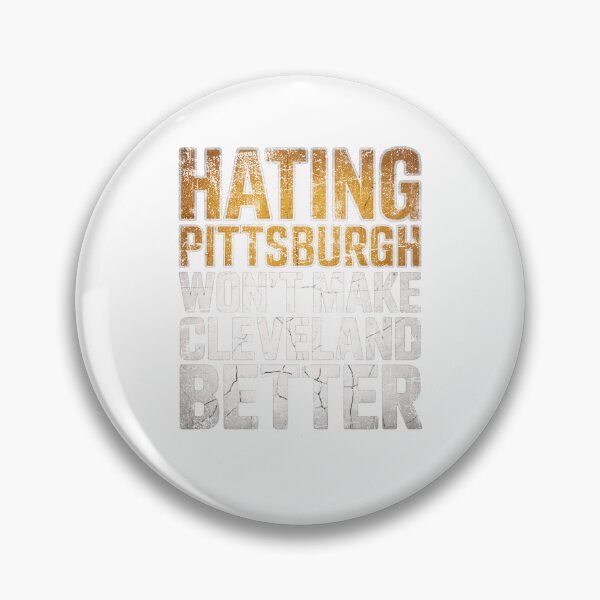 Item preview, Hating Pittsburgh Wont Make Cleveland Better Vintage Typography Graphic designed and sold by SEINENGAPPI18.