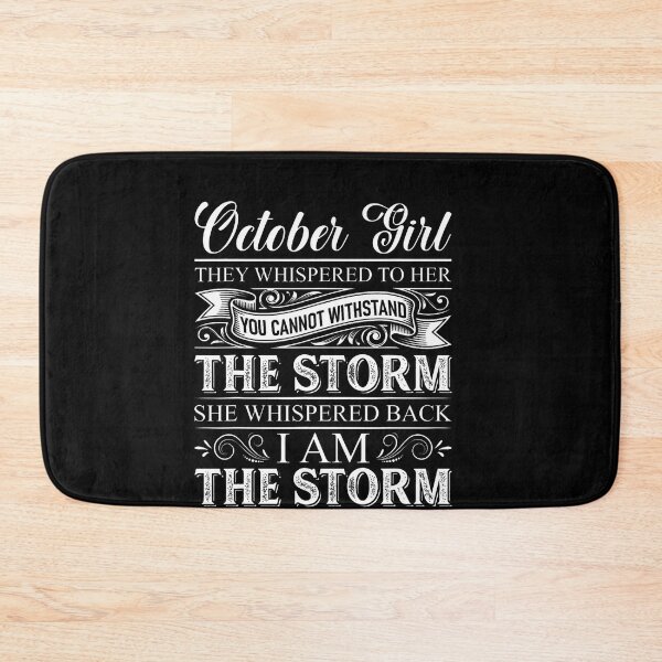Item preview, October Girl I Am The Storm Funny Saying designed and sold by LouisaOReilly.