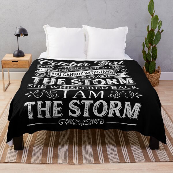 Item preview, October Girl I Am The Storm Funny Saying designed and sold by LouisaOReilly.