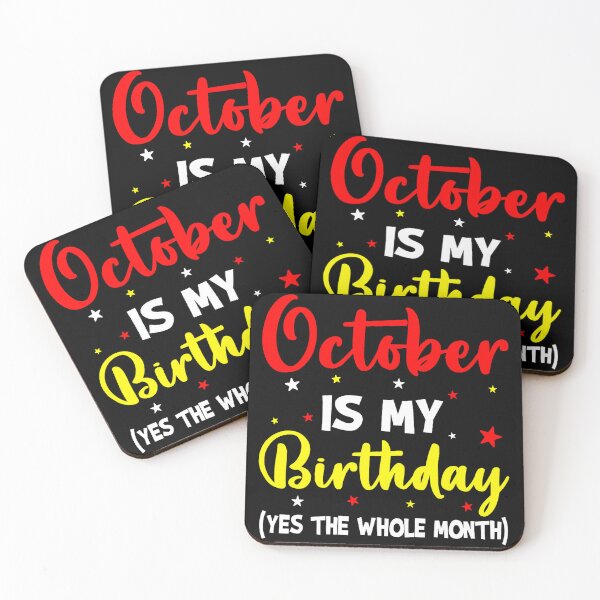 Item preview, October Is My Birthday All Month Celebration designed and sold by LouisaOReilly.