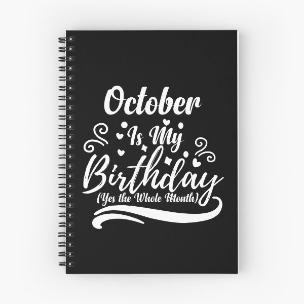 Item preview, October Is My Birthday Whole Month For Men Women designed and sold by LouisaOReilly.