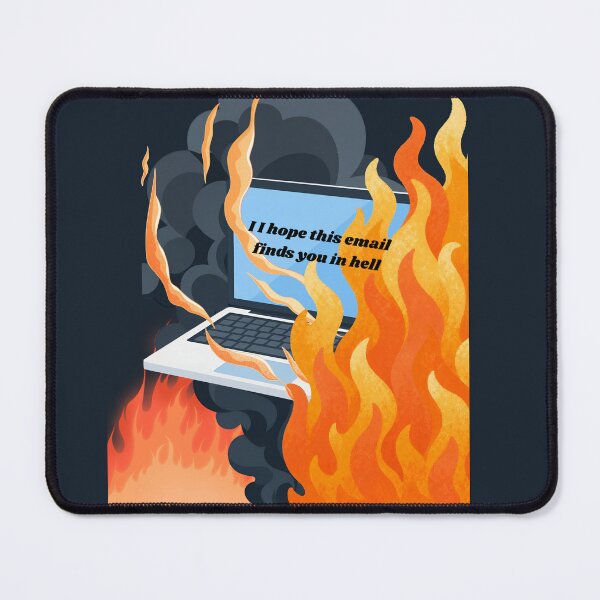 Item preview, I Hope This Email Finds You In Hell Sarcastic Office Humor Burning Laptop designed and sold by DontCareClub.