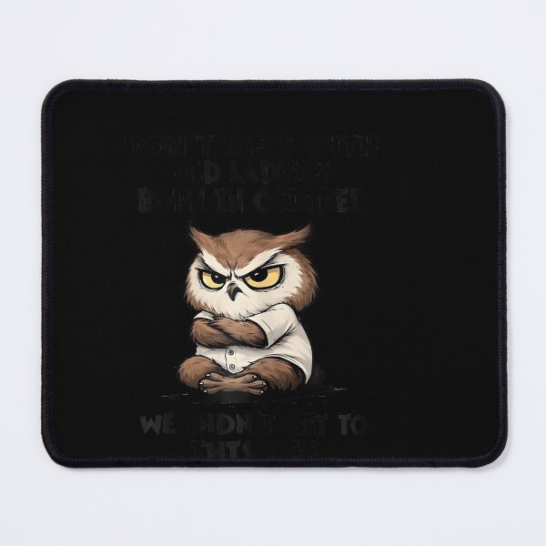 Item preview, Owl Dont Mess With October Ladies Funny Birthday designed and sold by LouisaOReilly.
