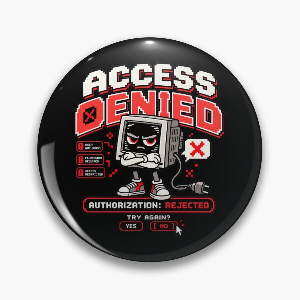 Item preview, Access Denied – Retro Pixel Computer Error Humor designed and sold by Mad Factory Designs.