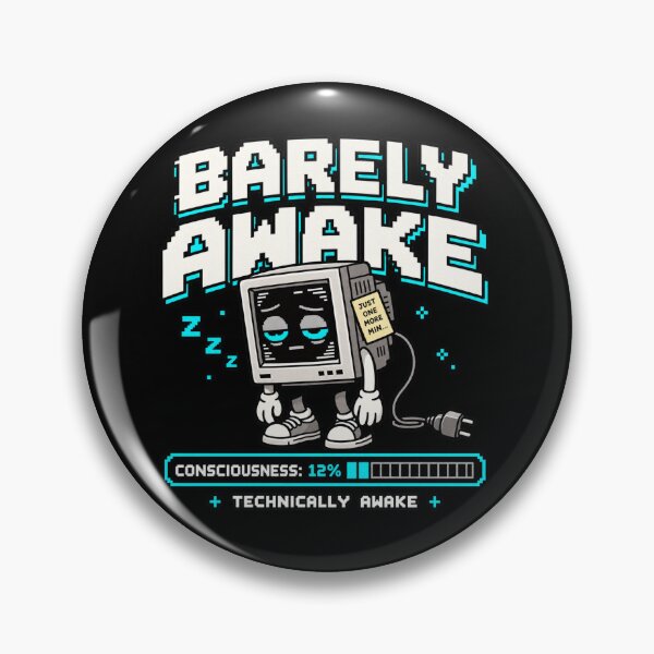 Item preview, Barely Awake – Retro Pixel Sleep Humor designed and sold by Mad Factory Designs.