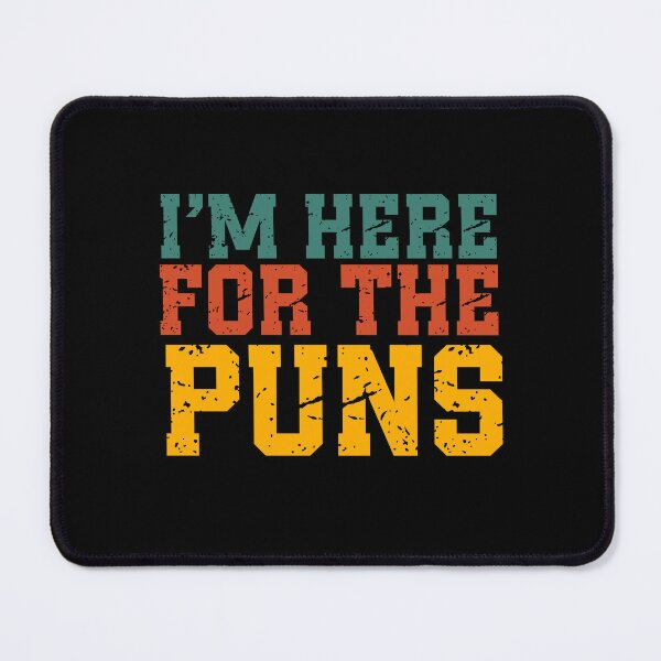 Item preview, I’m Here For The Puns | Vintage Funny Quote | Retro Pun & Dad Joke Humor designed and sold by stylishdzign.
