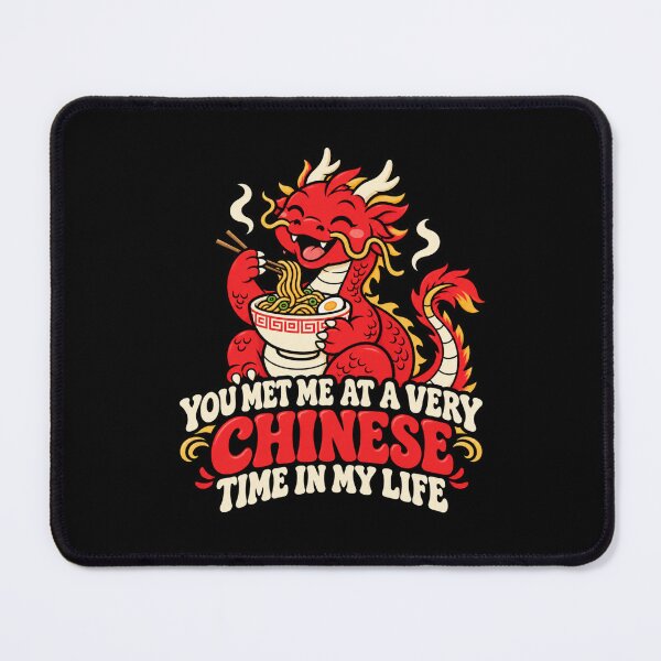 Item preview, You met me at a very Chinese time in my life  designed and sold by HiPatti.